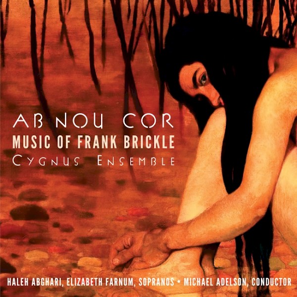 Ab Nou Cor: Music of Frank Brickle