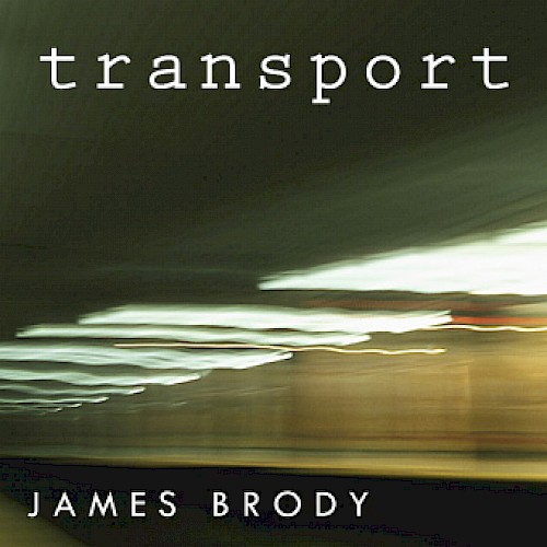 James Brody - Transport