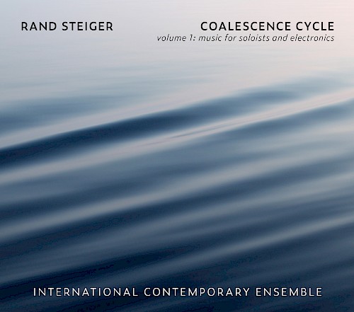 Rand Steiger - Coalescence Cycle, Vol 1.
