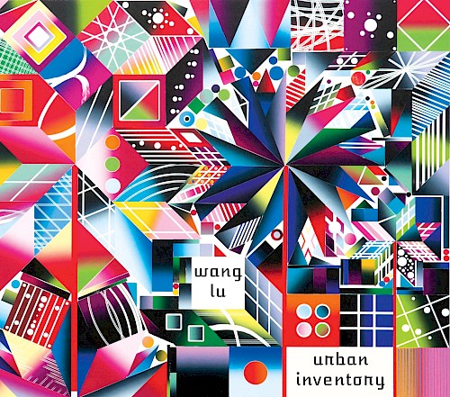 Wang Lu - Urban Inventory
