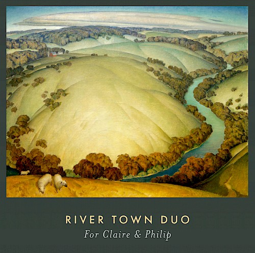 River Town Duo: For Claire & Philip