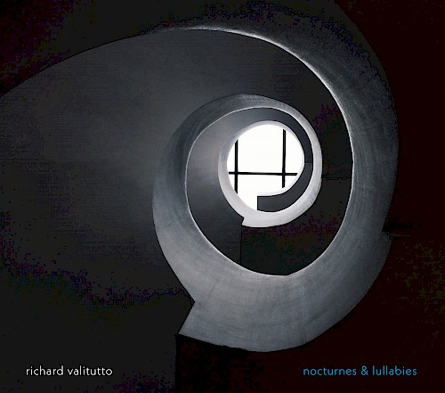 Richard Valitutto: Nocturnes & Lullabies