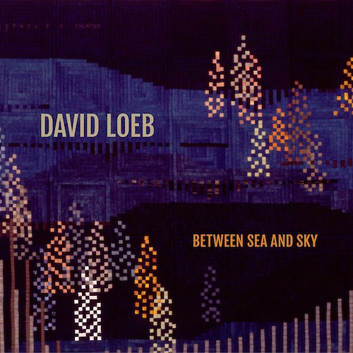 David Loeb: Between Sea and Sky (Furious Artisans)