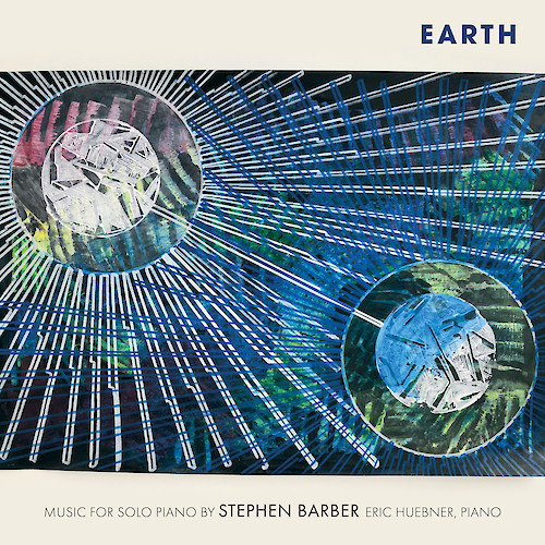 Earth - Music for Solo Piano by Stephen Barber