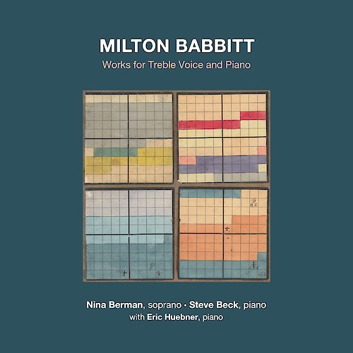 Milton Babbitt: Works for Treble Voice and Piano